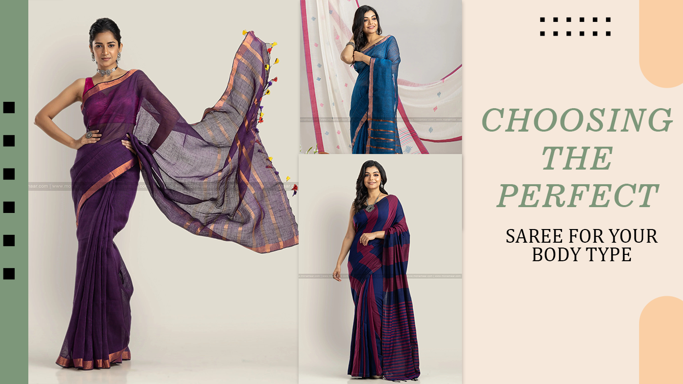 Choosing The Perfect Saree For Your Body Type – Monamaar